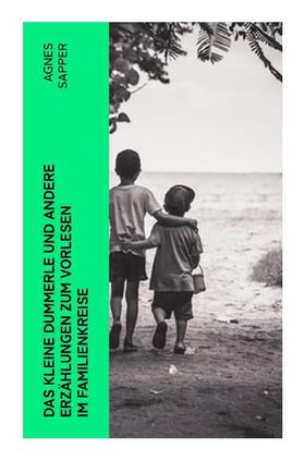 Sapper |  Das kleine Dummerle und andere Erzählungen zum Vorlesen im Familienkreise | Buch |  Sack Fachmedien