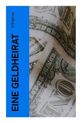 Stendhal |  Eine Geldheirat | Buch |  Sack Fachmedien