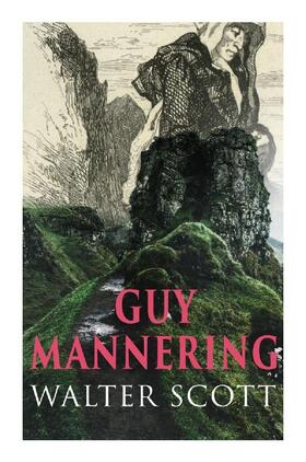 Scott |  Guy Mannering | Buch |  Sack Fachmedien