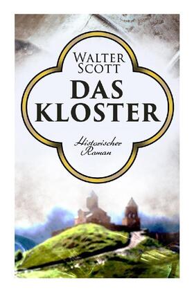 Scott |  Das Kloster | Buch |  Sack Fachmedien