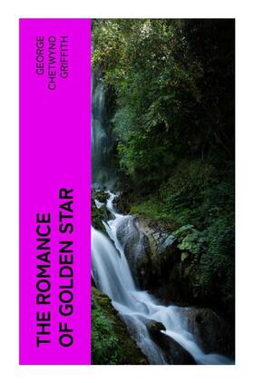 Griffith |  The Romance of Golden Star | Buch |  Sack Fachmedien
