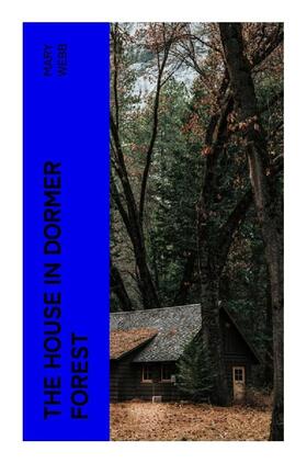 Webb |  The House in Dormer Forest | Buch |  Sack Fachmedien