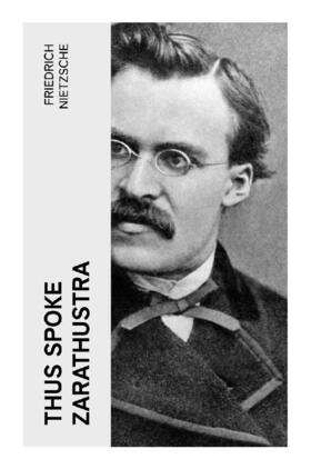 Nietzsche |  Thus Spoke Zarathustra | Buch |  Sack Fachmedien