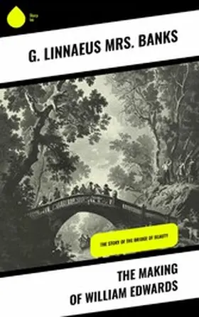 Banks |  The Making of William Edwards | eBook | Sack Fachmedien