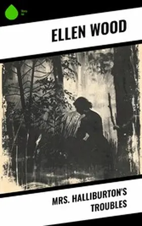 Wood |  Mrs. Halliburton's Troubles | eBook | Sack Fachmedien