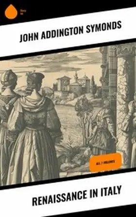 Symonds |  Renaissance in Italy | eBook | Sack Fachmedien