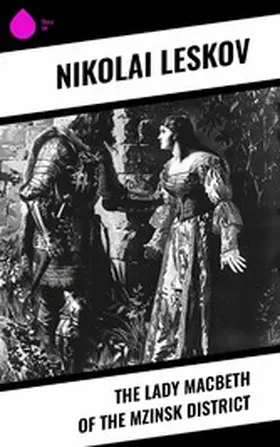 Leskov |  The Lady Macbeth of the Mzinsk District | eBook | Sack Fachmedien