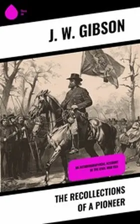 Gibson |  The Recollections of a Pioneer | eBook | Sack Fachmedien