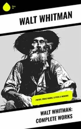 Whitman |  Walt Whitman: Complete Works | eBook | Sack Fachmedien