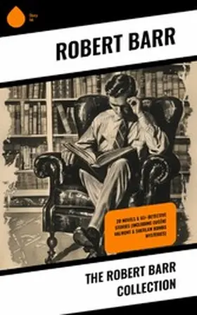 Barr |  The Robert Barr Collection | eBook | Sack Fachmedien