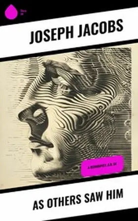 Jacobs |  As Others Saw Him | eBook | Sack Fachmedien