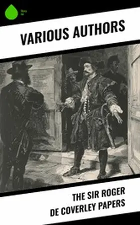 Addison / Budgell / Steele |  The Sir Roger de Coverley Papers | eBook | Sack Fachmedien
