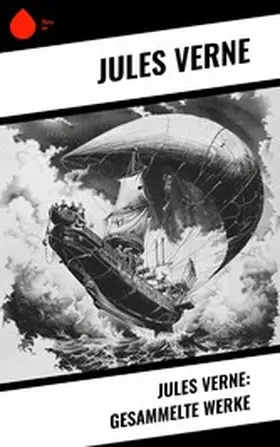 Verne |  Jules Verne: Gesammelte Werke | eBook | Sack Fachmedien