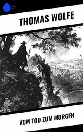 Wolfe |  Vom Tod zum Morgen | eBook | Sack Fachmedien