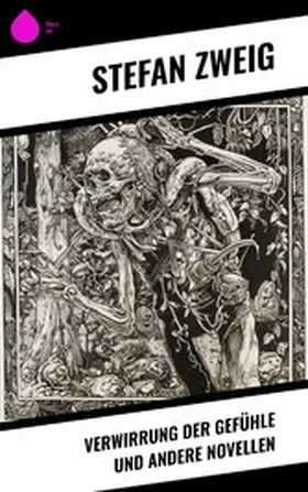 Zweig |  Verwirrung der Gefühle und andere Novellen | eBook | Sack Fachmedien