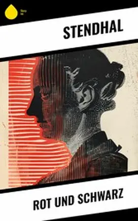 Stendhal |  Rot und Schwarz | eBook | Sack Fachmedien