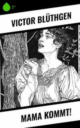 Blüthgen |  Mama kommt! | eBook | Sack Fachmedien