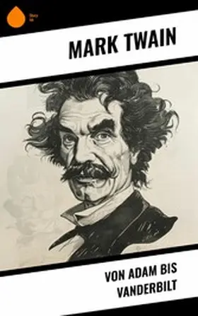 Twain |  Von Adam bis Vanderbilt | eBook | Sack Fachmedien