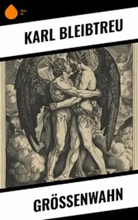 Bleibtreu |  Größenwahn | eBook | Sack Fachmedien