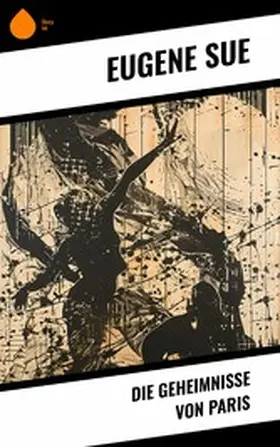 Sue |  Die Geheimnisse von Paris | eBook | Sack Fachmedien