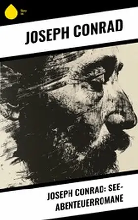 Conrad |  Joseph Conrad: See-Abenteuerromane | eBook | Sack Fachmedien