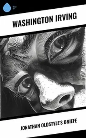 Irving |  Jonathan Oldstyle's Briefe | eBook | Sack Fachmedien