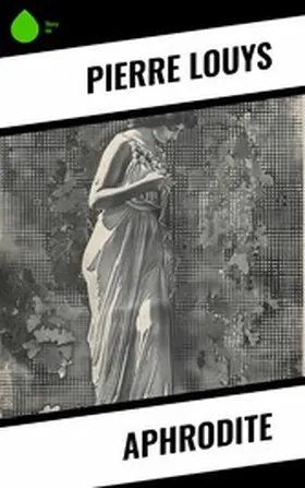 Louys |  Aphrodite | eBook | Sack Fachmedien