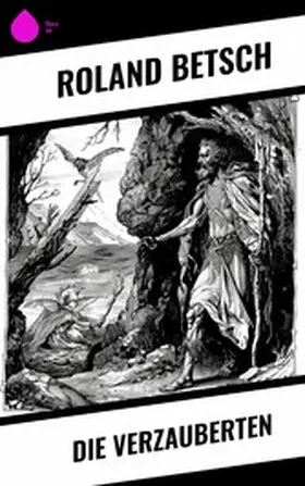 Betsch |  Die Verzauberten | eBook | Sack Fachmedien