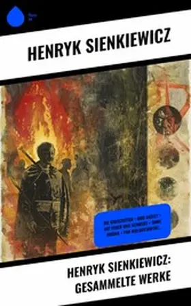 Sienkiewicz |  Henryk Sienkiewicz: Gesammelte Werke | eBook | Sack Fachmedien