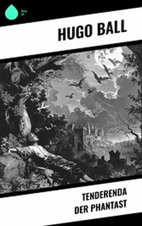 Ball |  Tenderenda der Phantast | eBook | Sack Fachmedien