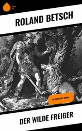 Betsch |  Der Wilde Freiger | eBook | Sack Fachmedien