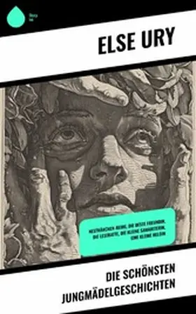 Ury |  Die schönsten Jungmädelgeschichten | eBook | Sack Fachmedien