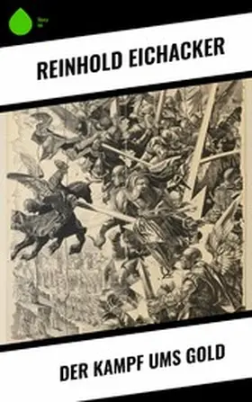 Eichacker |  Der Kampf ums Gold | eBook | Sack Fachmedien