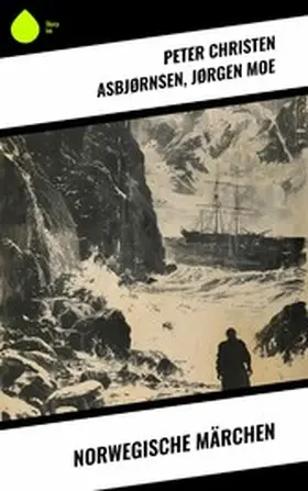 Asbjørnsen / Moe |  Norwegische Märchen | eBook | Sack Fachmedien