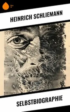Schliemann |  Selbstbiographie | eBook | Sack Fachmedien