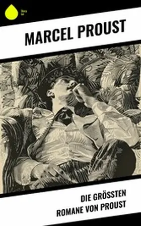 Proust |  Die größten Romane von Proust | eBook | Sack Fachmedien
