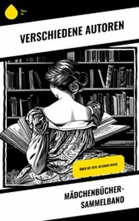 Siebe / Glass / Sapper |  Mädchenbücher-Sammelband | eBook | Sack Fachmedien