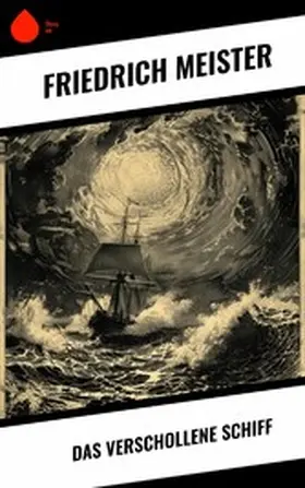 Meister |  Das verschollene Schiff | eBook | Sack Fachmedien