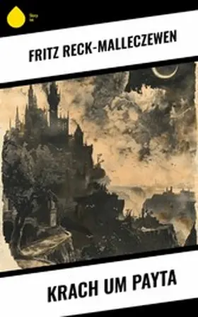 Reck-Malleczewen |  Krach um Payta | eBook | Sack Fachmedien