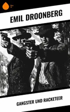 Droonberg |  Gangster und Racketeer | eBook | Sack Fachmedien