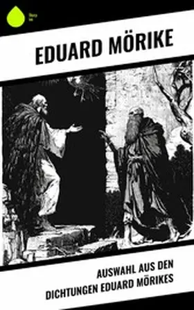 Mörike |  Auswahl aus den Dichtungen Eduard Mörikes | eBook | Sack Fachmedien