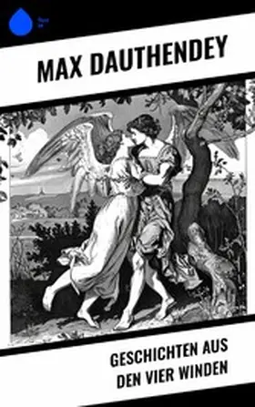 Dauthendey | Geschichten aus den vier Winden | E-Book | www2.sack.de