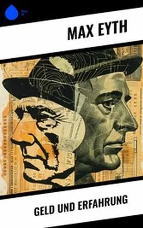 Eyth |  Geld und Erfahrung | eBook | Sack Fachmedien