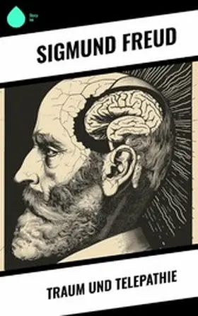 Freud |  Traum und Telepathie | eBook | Sack Fachmedien