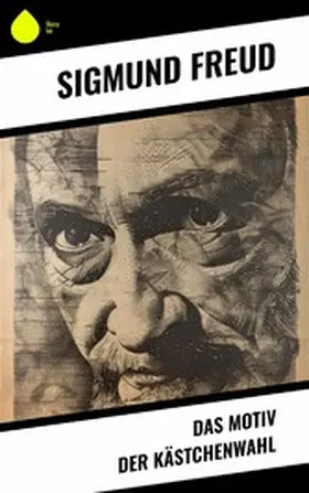 Freud |  Das Motiv der Kästchenwahl | eBook | Sack Fachmedien