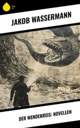 Wassermann |  Der Wendekreis: Novellen | eBook | Sack Fachmedien