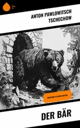 Tschechow |  Der Bär | eBook | Sack Fachmedien
