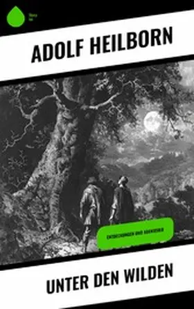 Heilborn |  Unter den Wilden | eBook | Sack Fachmedien