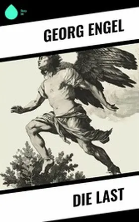 Engel |  Die Last | eBook | Sack Fachmedien