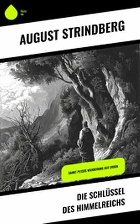 Strindberg |  Die Schlüssel des Himmelreichs | eBook | Sack Fachmedien